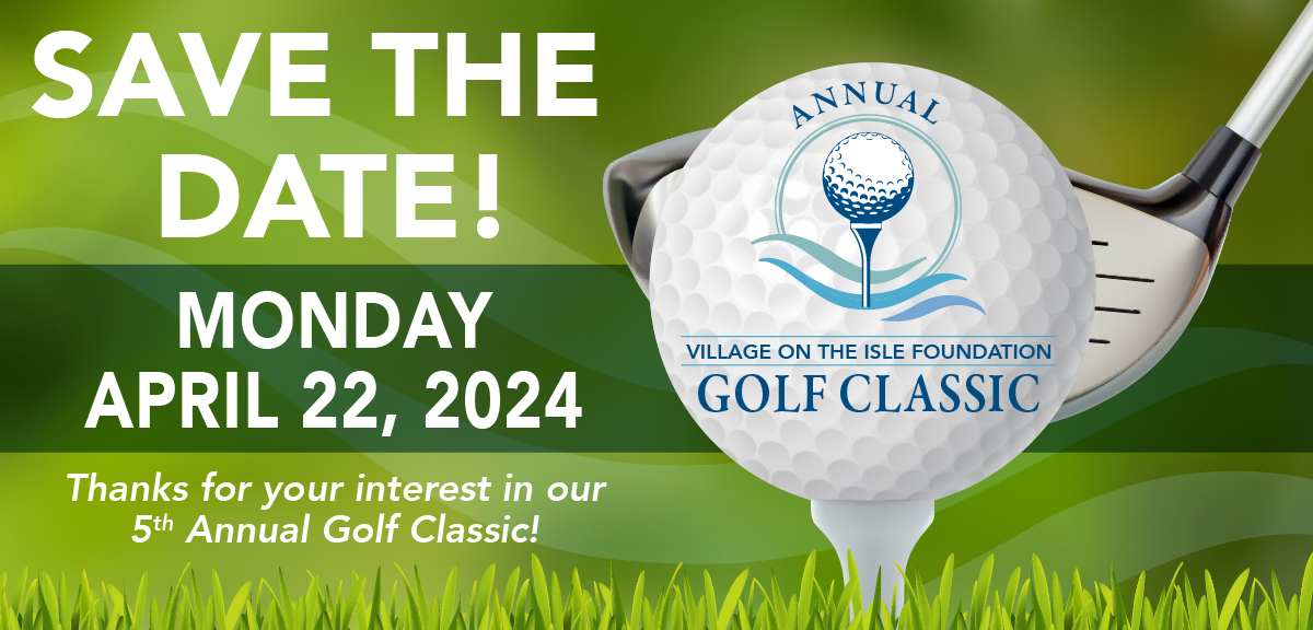 2024 Village on the Isle Golf Outing Save the date!